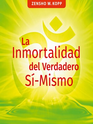 cover image of La Inmortalidad del Verdadero Sí-Mismo